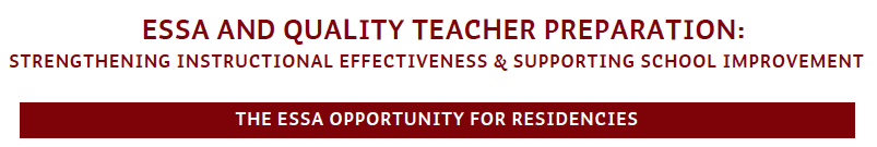 The ESSA Opportunity for Residencies
